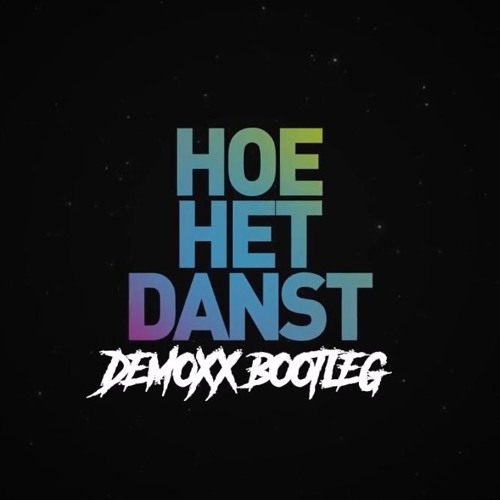 Hoe Het Danst (Demoxx Remix Radio Edit) cover art